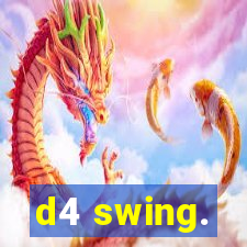 d4 swing.